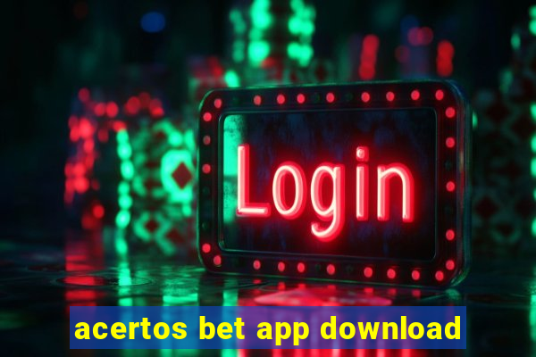 acertos bet app download